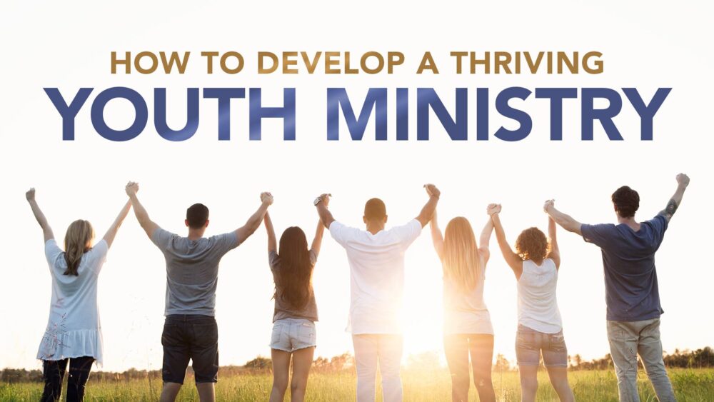 How to Develop a Thriving Youth Ministry - Online Group Course