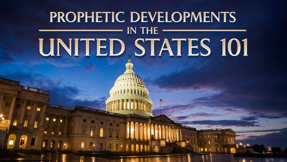 Prophetic Developments in the United States 101 - Online Course