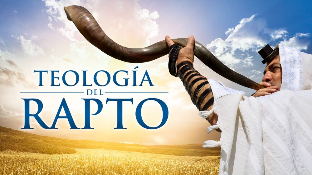 Teología del Rapto- Curso en Línea