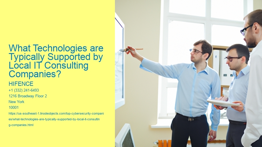 What Technologies are Typically Supported by Local IT Consulting Companies?