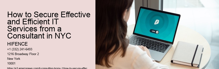 How to Secure Effective and Efficient IT Services from a Consultant in NYC