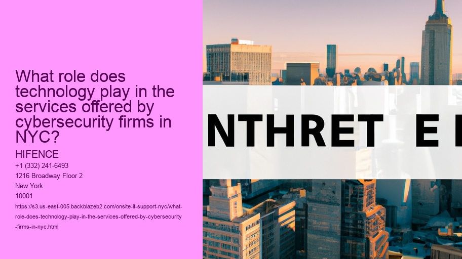 What role does technology play in the services offered by cybersecurity firms in NYC?