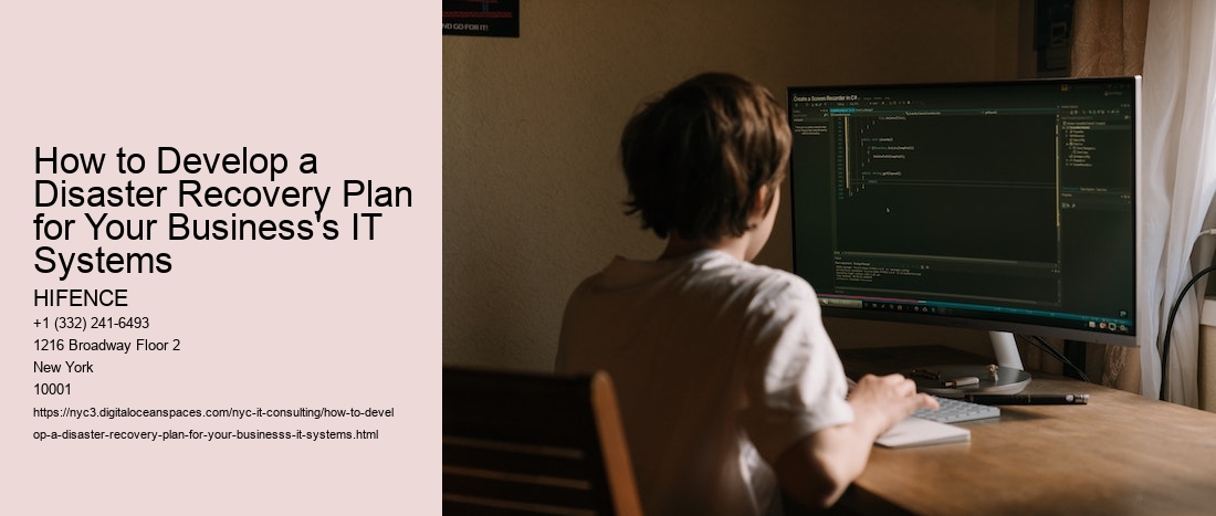 How to Develop a Disaster Recovery Plan for Your Business's IT Systems
