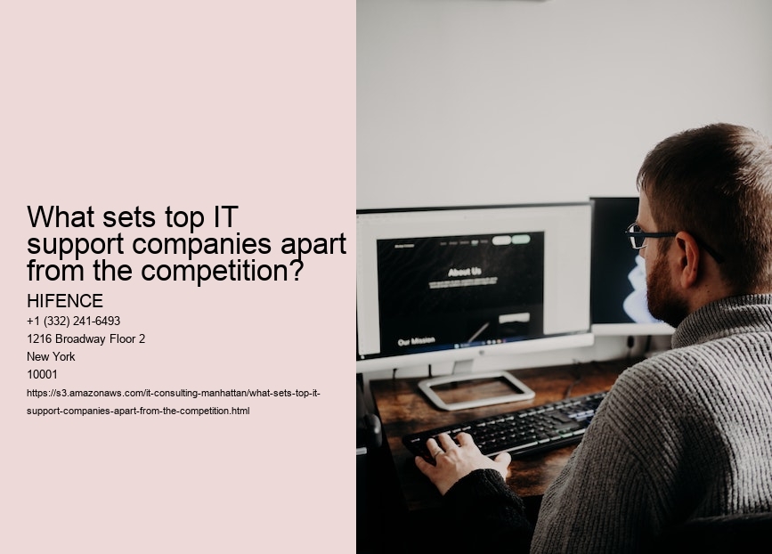 What sets top IT support companies apart from the competition?