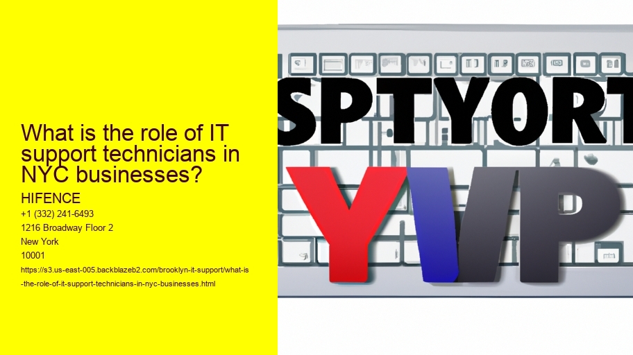 What is the role of IT support technicians in NYC businesses?