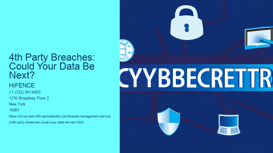 4th Party Breaches: Could Your Data Be Next?
