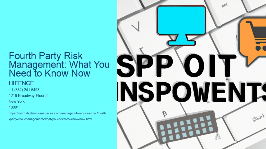 Fourth Party Risk Management: What You Need to Know Now