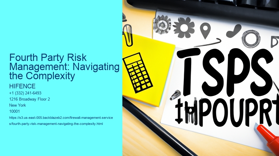 Fourth Party Risk Management: Navigating the Complexity