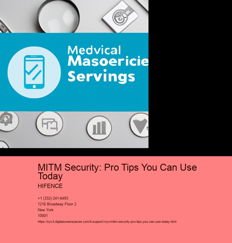 MITM Security: Pro Tips You Can Use Today