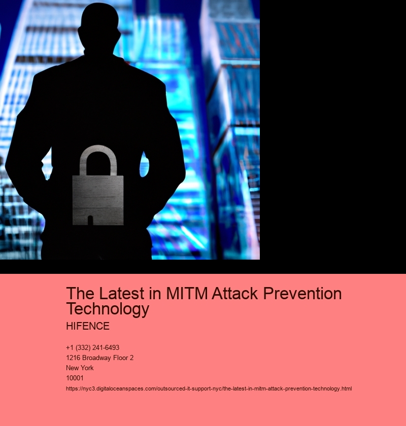 The Latest in MITM Attack Prevention Technology