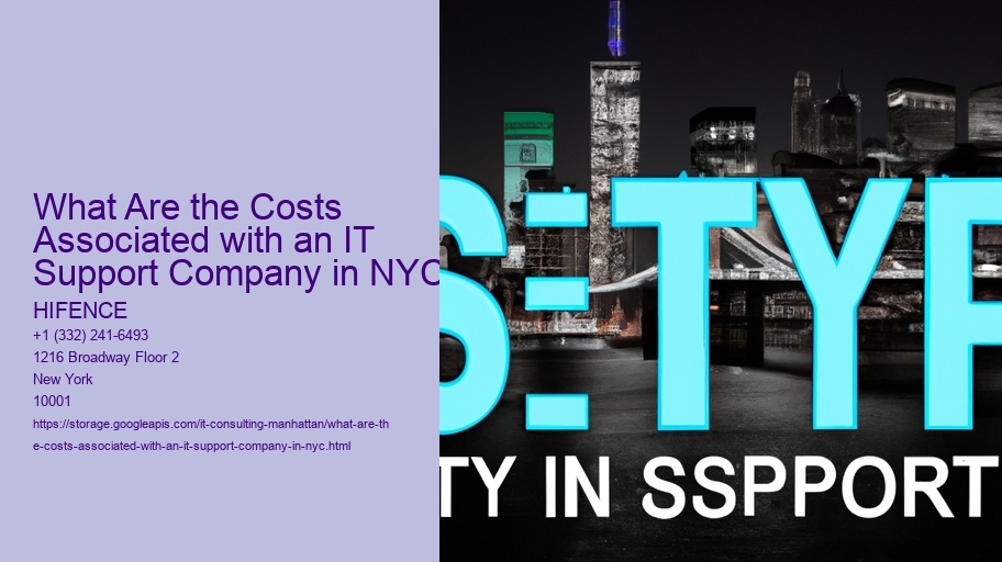 What Are the Costs Associated with an IT Support Company in NYC?