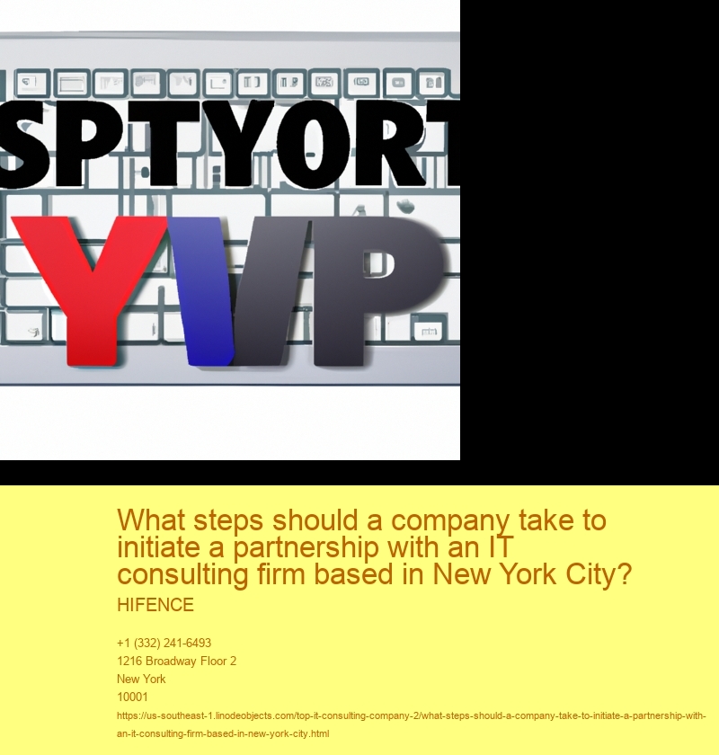 What steps should a company take to initiate a partnership with an IT consulting firm based in New York City?