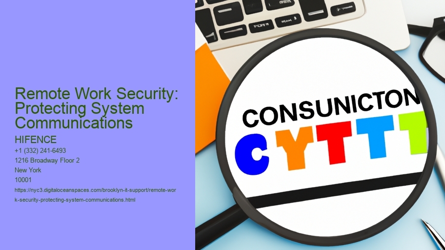 Remote Work Security: Protecting System Communications