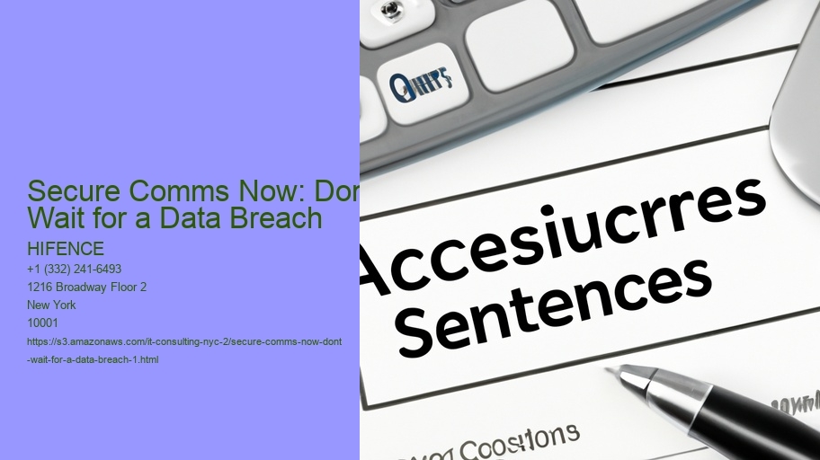 Secure Comms Now: Dont Wait for a Data Breach