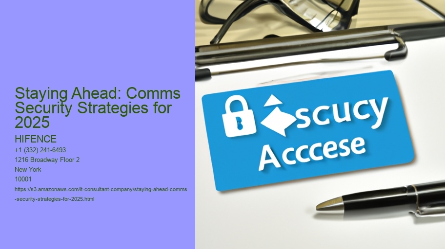 Staying Ahead: Comms Security Strategies for 2025