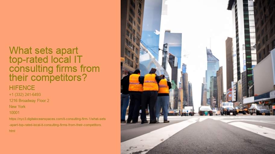What sets apart top-rated local IT consulting firms from their competitors?