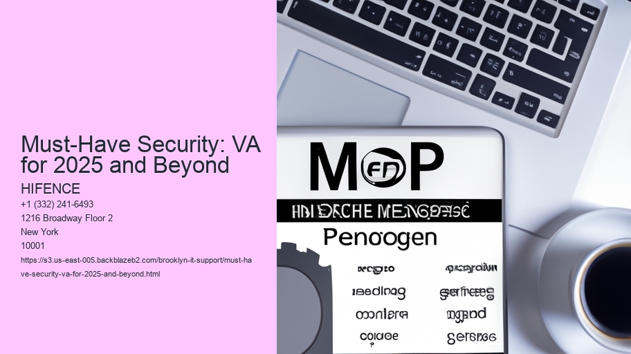 Must-Have Security: VA for 2025 and Beyond