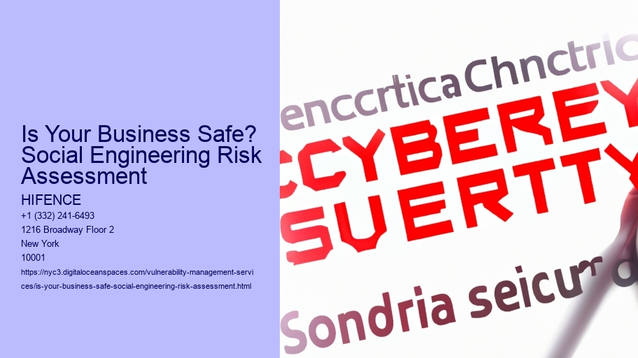 Is Your Business Safe? Social Engineering Risk Assessment