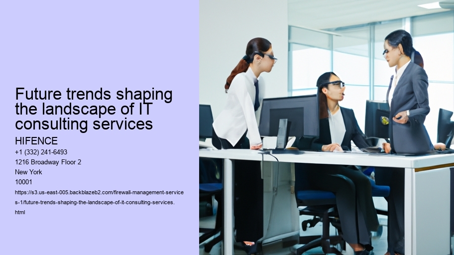 Future trends shaping the landscape of IT consulting services