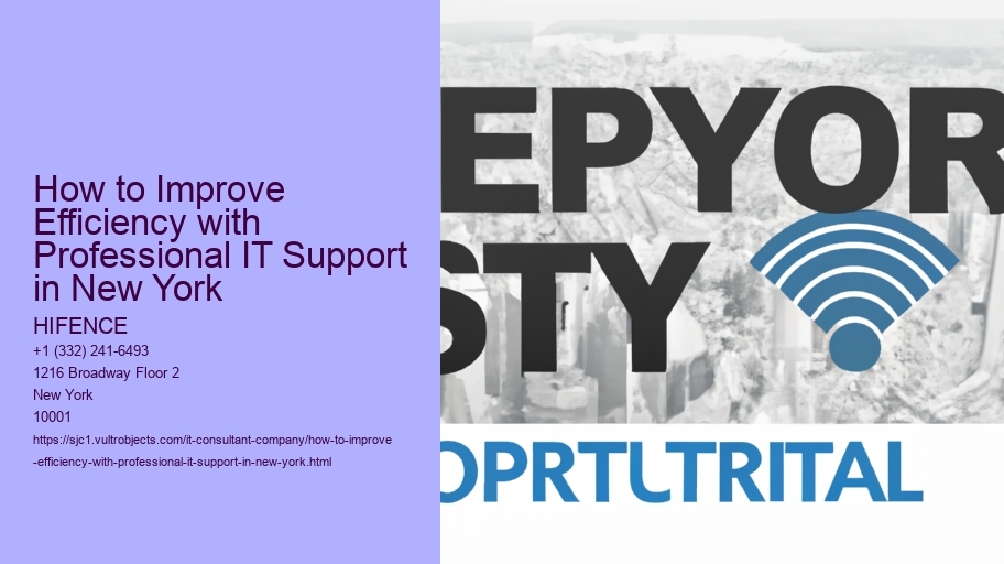 How to Improve Efficiency with Professional IT Support in New York