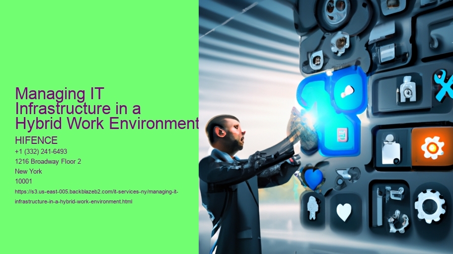 Managing IT Infrastructure in a Hybrid Work Environment