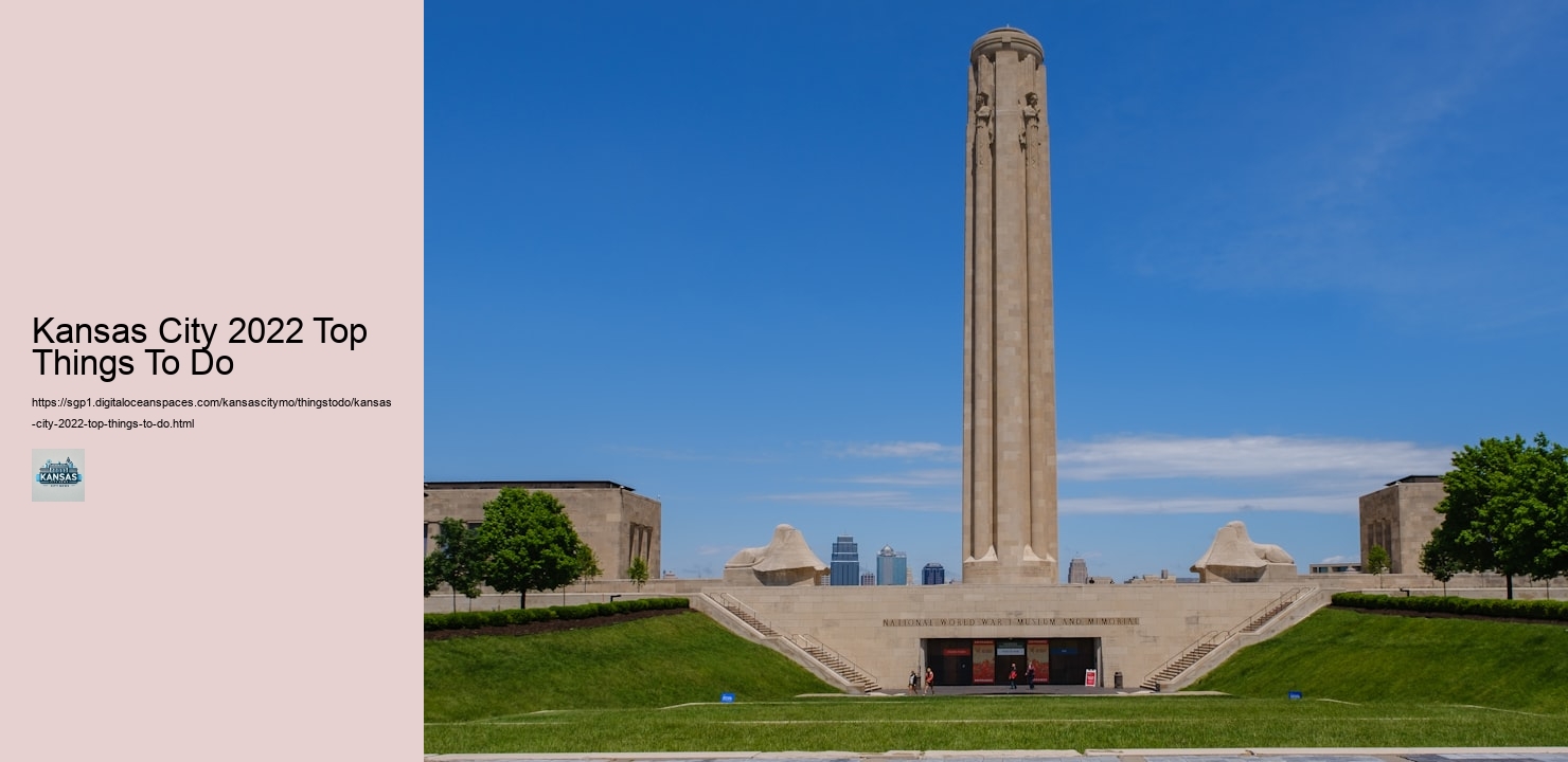 Kansas City 2022 Top Things To Do