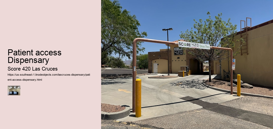 Patient access Dispensary