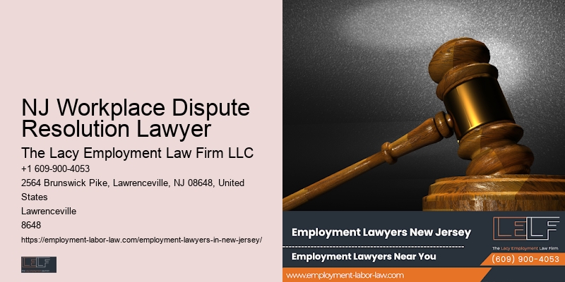 NJ Workplace Dispute Resolution Lawyer Wrongful Termination Attorney