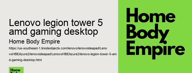lenovo legion tower 5 amd gaming desktop