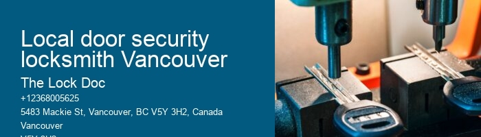 Local door security locksmith Vancouver