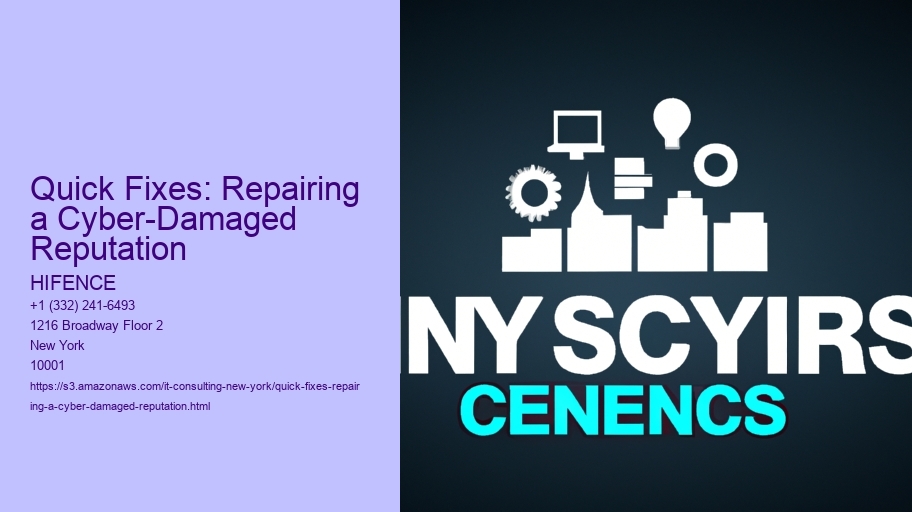 Quick Fixes: Repairing a Cyber-Damaged Reputation