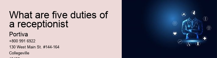 What are five duties of a receptionist