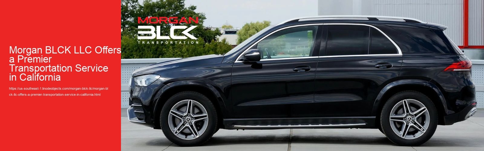 Morgan BLCK LLC Offers Black Car Service in Los Angeles County for Travel Needs