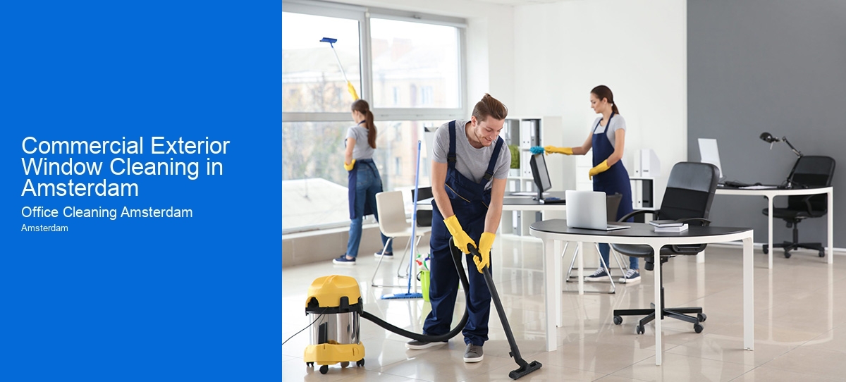 Commercial Exterior Window Cleaning in Amsterdam