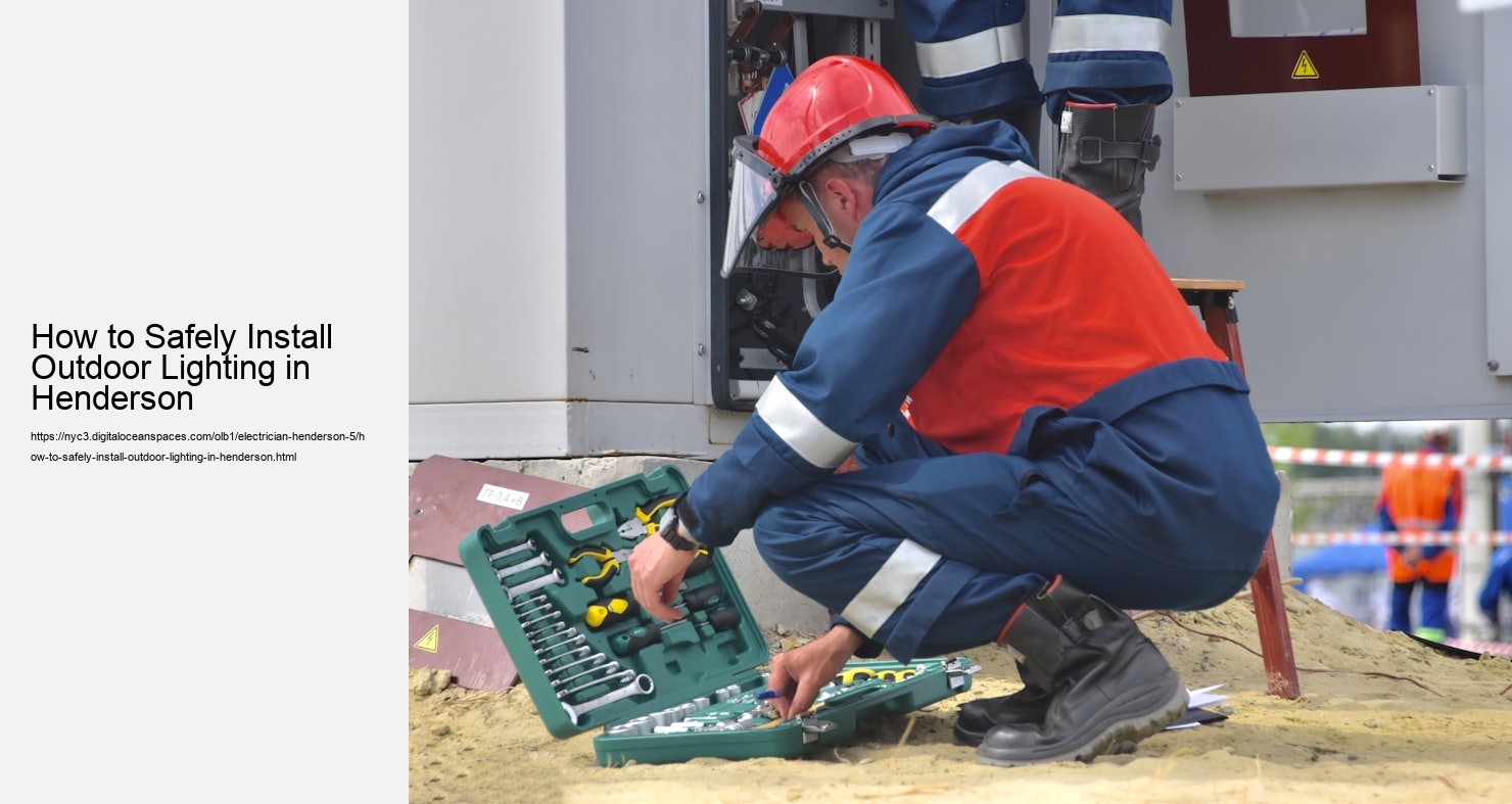 How to Safely Install Outdoor Lighting in Henderson