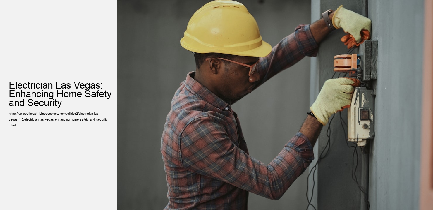 Electrician Las Vegas: Enhancing Home Safety and Security