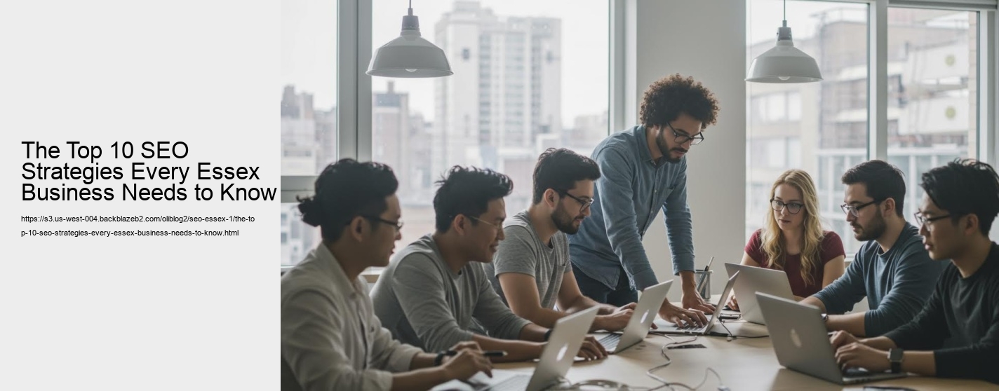 The Top 10 SEO Strategies Every Essex Business Needs to Know