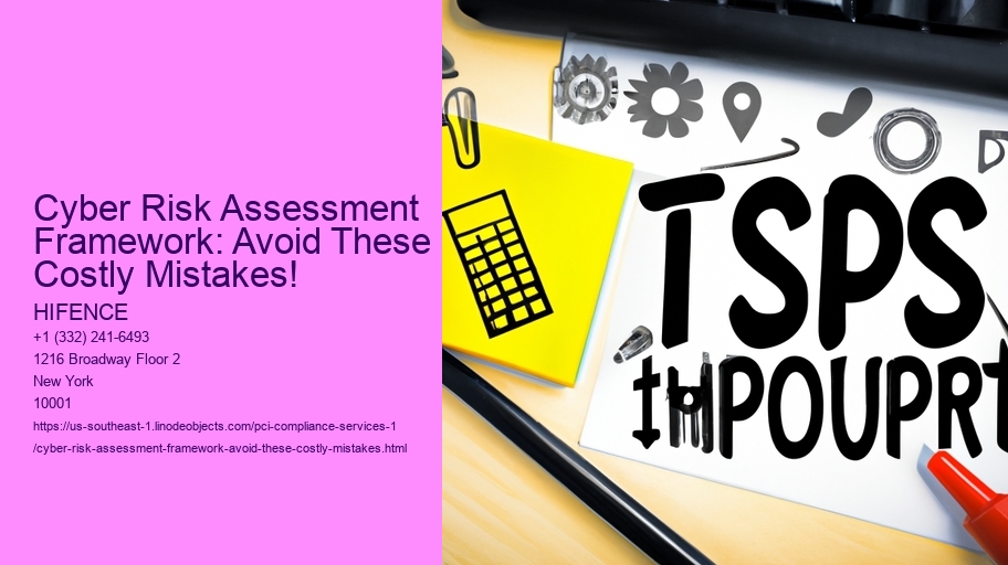 Cyber Risk Assessment Framework: Avoid These Costly Mistakes!