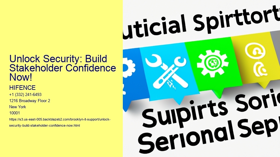 Unlock Security: Build Stakeholder Confidence Now!