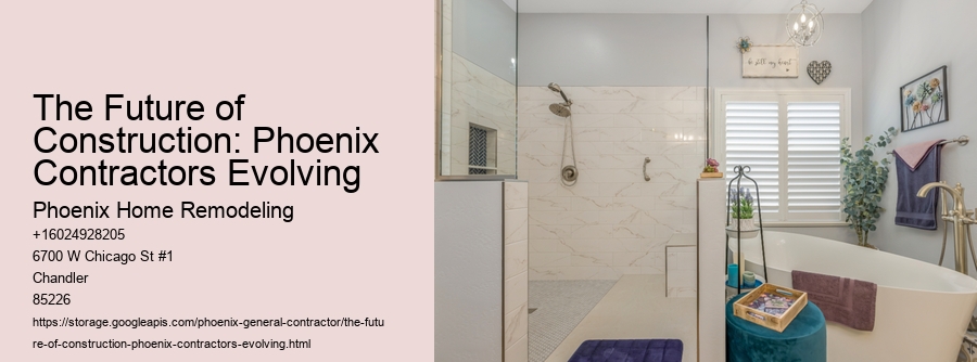 The Future of Construction: Phoenix Contractors Evolving