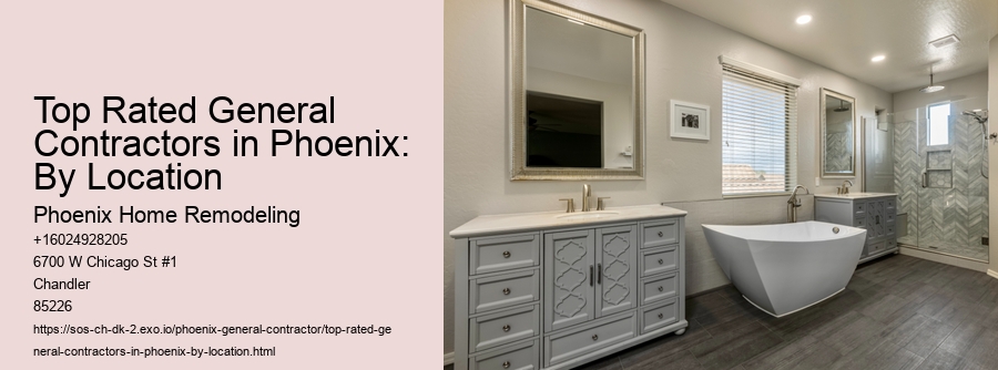 Top Rated General Contractors in Phoenix: By Location