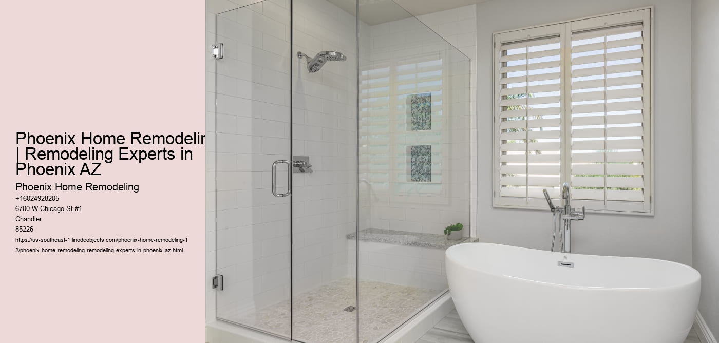 Phoenix Home Remodeling | Remodeling Experts in Phoenix AZ