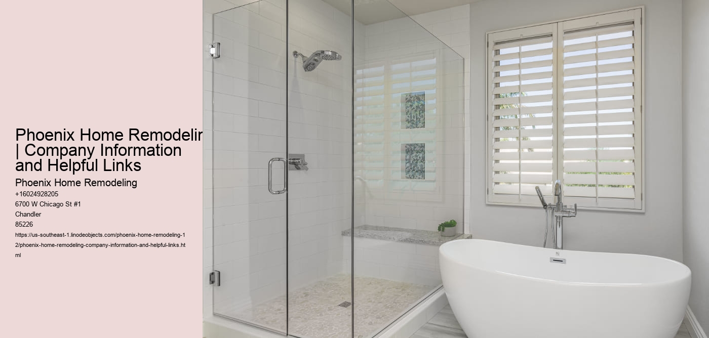 Phoenix Home Remodeling | Company Information and Helpful Links