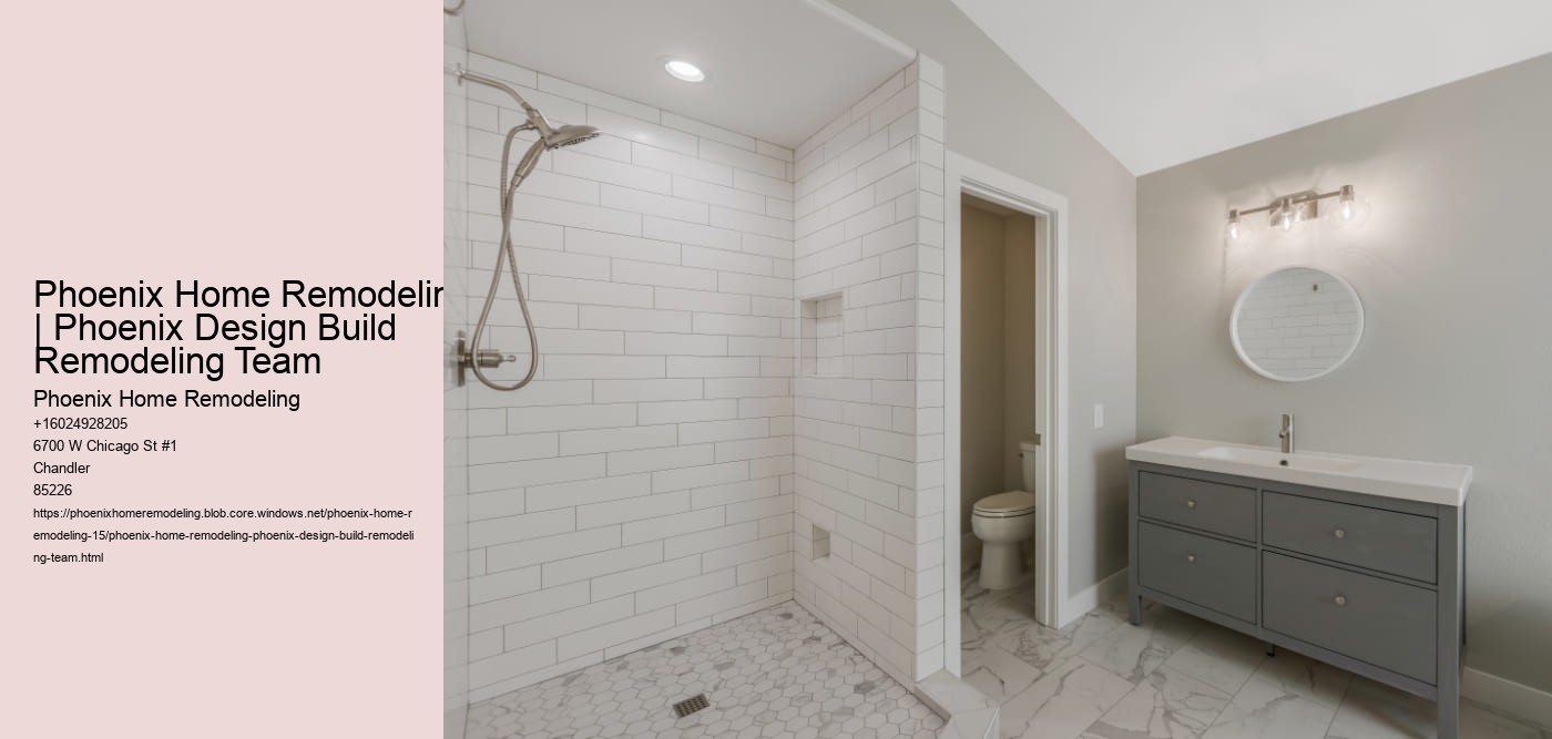 Phoenix Home Remodeling | Phoenix Design Build Remodeling Team