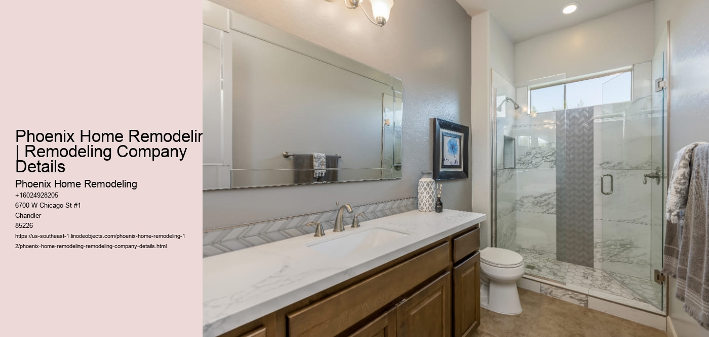 Phoenix Home Remodeling | Remodeling Company Details