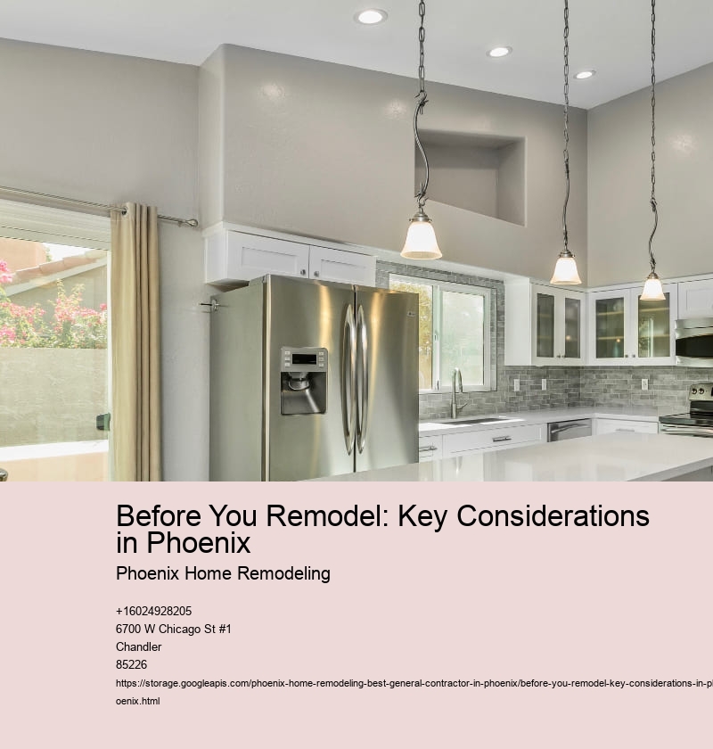 Before You Remodel: Key Considerations in Phoenix