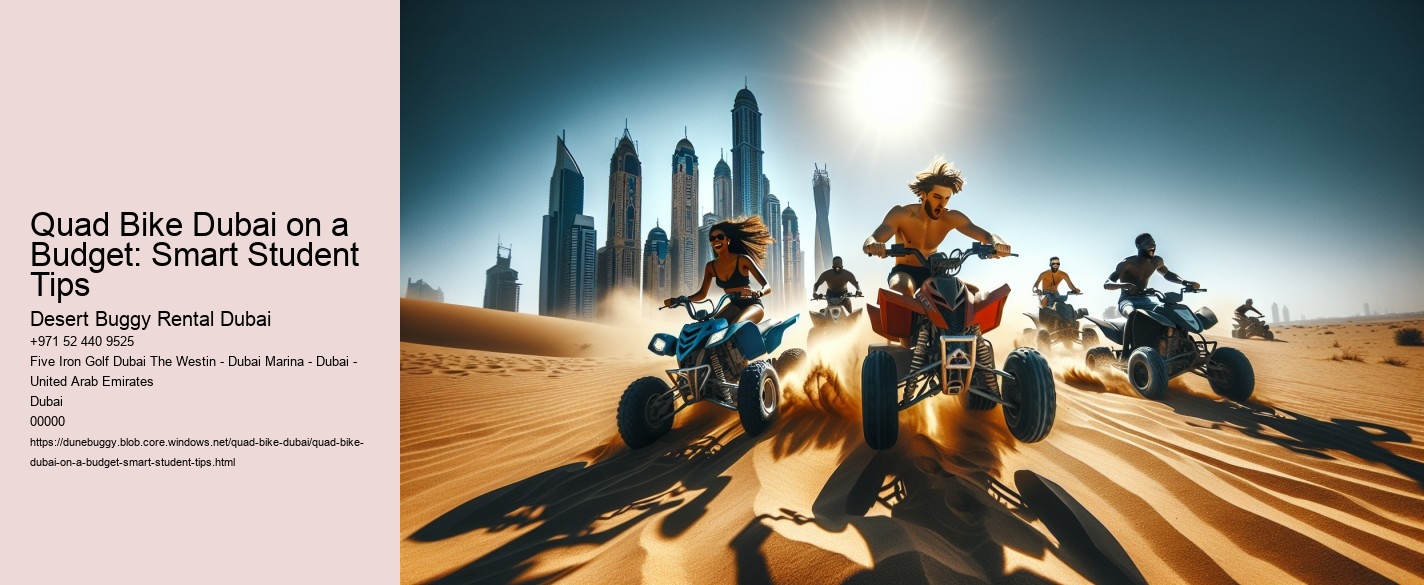 Quad Bike Dubai on a Budget: Smart Student Tips