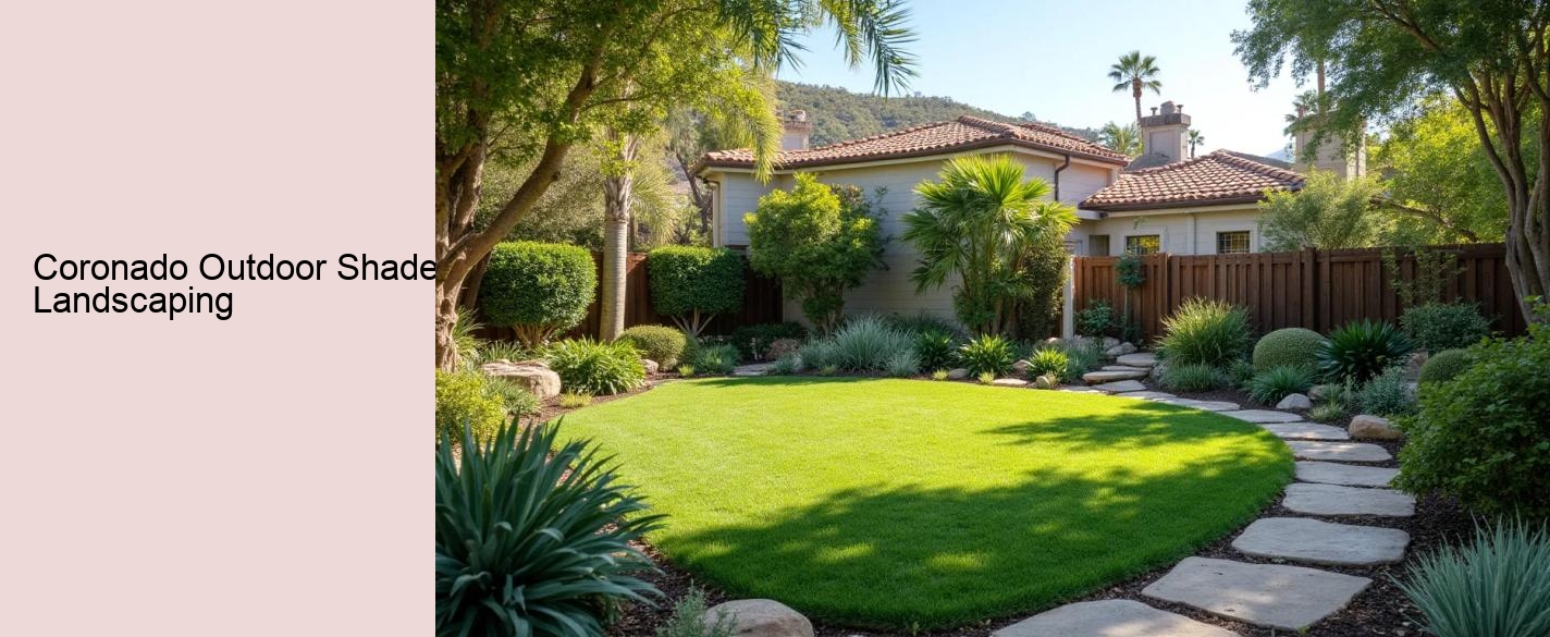 Coronado Outdoor Shade Landscaping
