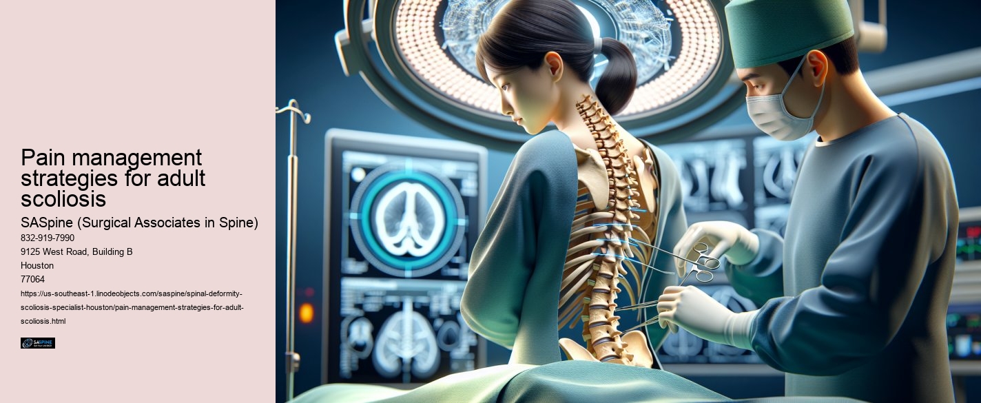 Pain management strategies for adult scoliosis