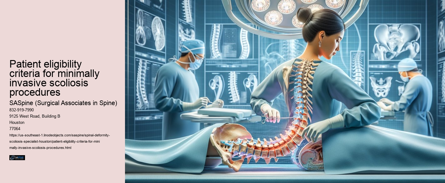 Patient eligibility criteria for minimally invasive scoliosis procedures